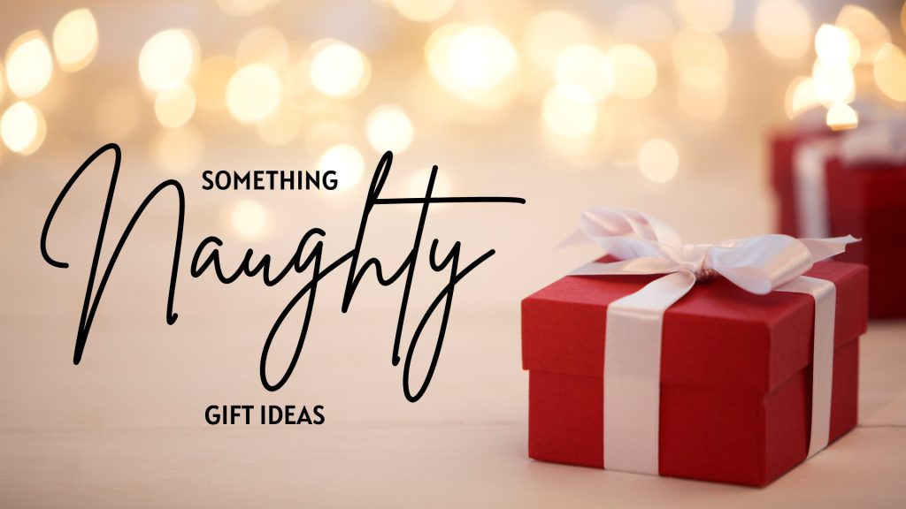 Something Naughty Gift Ideas - Philippines